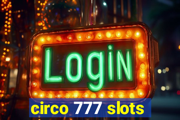 circo 777 slots